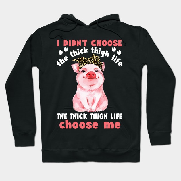 The Thick Thigh Life Choose Me T shirt Hoodie by reynoldsouk4